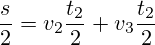 \frac{s}{2}=v_2\frac{t_2}{2}+v_3\frac{t_2}{2}