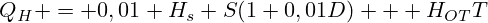Q_H = 0,01 H_s S(1+0,01D) + H_{OT}T
