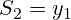 S_2=y_1