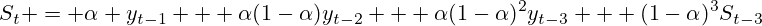 S_t = \alpha y_{t-1} + \alpha(1-\alpha)y_{t-2} + \alpha(1-\alpha)^{2}y_{t-3} + (1-\alpha)^{3}S_{t-3}