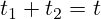 t_1+t_2=t